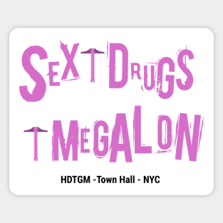 Sex, Drugs, and Megalon Magnet